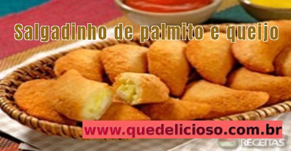 Salgadinho de palmito e queijo